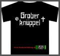 Grober Knppel - Schriftzug - T-Shirt