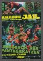 Amazon Jail - Ausbruch der Pantherkatzen - UNCUT - Cover A