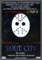 Rout City - UNCUT - Special Edition