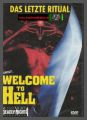 Welcome to Hell - Das letzte Ritual - UNCUT