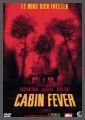 Cabin Fever