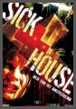 Sick House - der Tod ist ansteckend