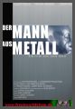 Der Mann aus Metall