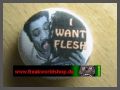 Button - I want Flesh Zombie
