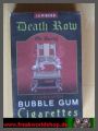 Death Row - Bubble Gum Cigarettes
