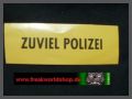 Zuviel Polizei - Aufkleber