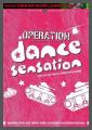 Operation Dance Sensation - Limited Plsch Edition UNCUT