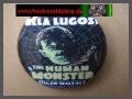 Button - The Human Monster - Bela Lugosi