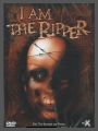I am the Ripper - UNCUT