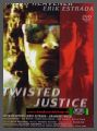 Twisted Justice - UNCUT
