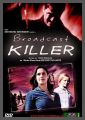 Broadcast Killer - FULL UNCUT