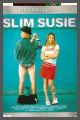 Slim Susie - fucking cool !