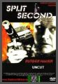 Split Second - UNCUT Verison 