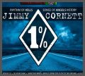 Jimmy Cornett - 1% Rythm of Hells Songs of Angels History
