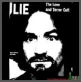 Charles Manson - Lie - The Love & Terror Cult CD