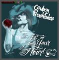 Cowboy Prostitutes - Let me have your Heart - Digipak CD