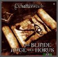 Schattenreich - Das blinde Auge des Horus - CD - Hrbuch