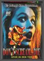 Dont Scream Die ! - Spur in den Tod - FULL UNCUT