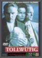 Tollwütig - Ungekürzte Fassung