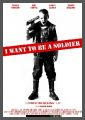 I Want to Be a Soldier - UNCUT