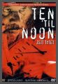 Ten 'til Noon - Zeit tötet - FULL UNCUT