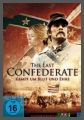 The Last Confederate - Kampf um Blut und Ehre - UNCUT