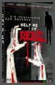 Help Me I Am Dead Die Geschichte der Anderen Mediabook