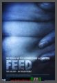 Feed - Friss und stirb - der Fetisch Thriller! UNCUT