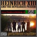 Heinrich XIII and the Devilgrass Pickers - Devilgrass Country
