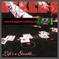 Rykers - Lifes a Gamble ...!