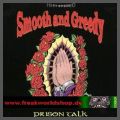 Smooth and Greedy - Prison Talk - Digipak